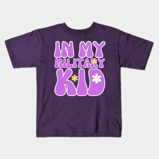 IN MY MILITARY KID Kids T-Shirt